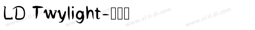 LD Twylight字体转换